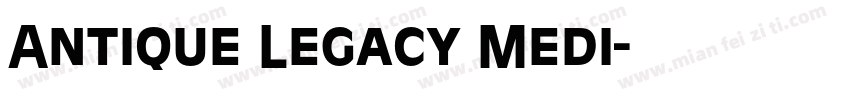 Antique Legacy Medi字体转换